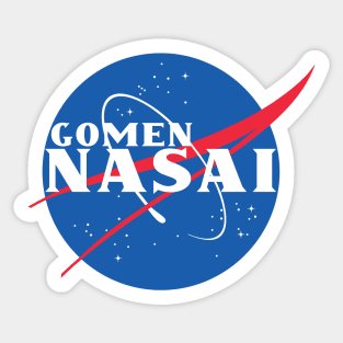 Gomen NASAi Sticker